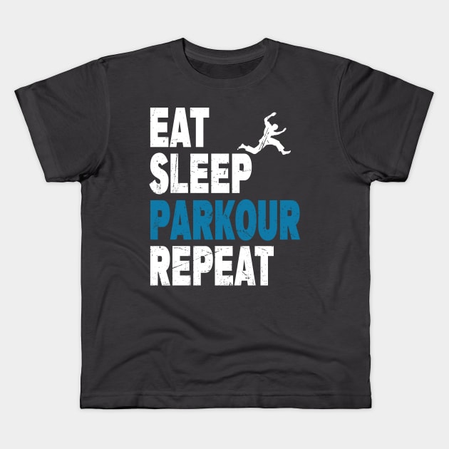 Eat. Sleep. Parkour. Repeat. Parkour Design Kids T-Shirt by Twistedburt